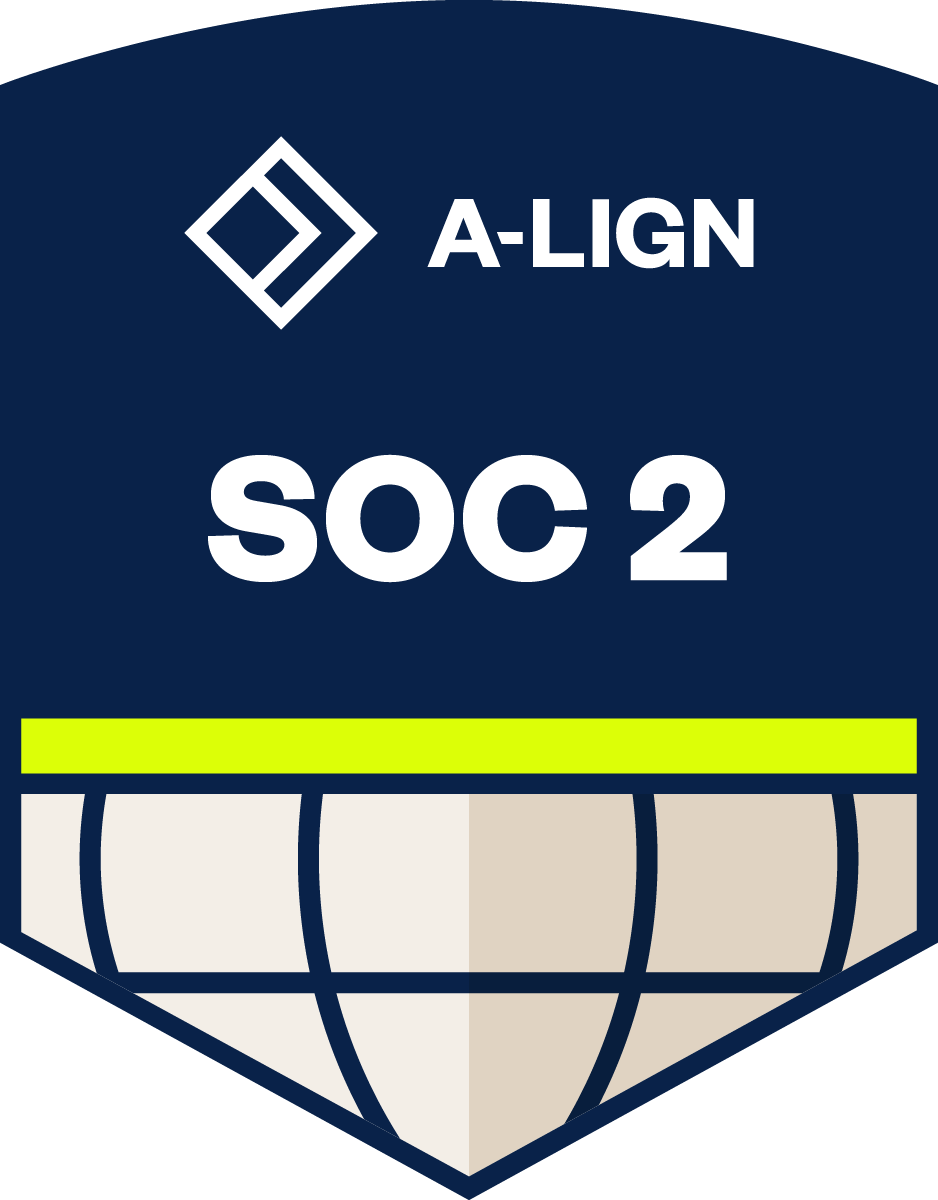 SOC 2 Type II, audited by A-LIGN